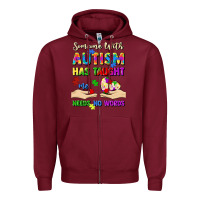 Burgundy someone with autism has taught me love needs no wo Zipper Hoodie - Artiststas