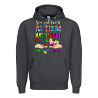 Smoke someone with autism has taught me love needs no wo Zipper Hoodie - Artiststas