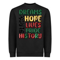 Black dreams hope lives pride Heavyweight Sweatshirt - MaliasSmallBusiness