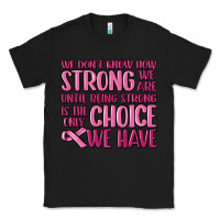 Black breast cancer we don't know how strong we are Classic Tee - MaliasSmallBusiness