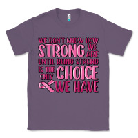 Lavender breast cancer we don't know how strong we are Classic Tee - MaliasSmallBusiness