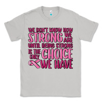 Moon Dust breast cancer we don't know how strong we are Classic Tee - MaliasSmallBusiness