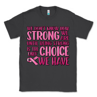 Smoke breast cancer we don't know how strong we are Classic Tee - MaliasSmallBusiness