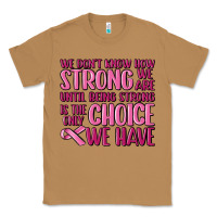 Toasted Coconut breast cancer we don't know how strong we are Classic Tee - MaliasSmallBusiness