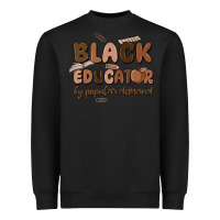 Black black educator by popular demand Heavyweight Sweatshirt - MaliasSmallBusiness
