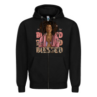 Black blessed black woman Zipper Hoodie - Artiststas