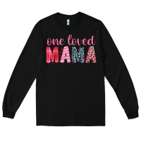 Black one loved mama Long Sleeve Tee - JahusDesignShop