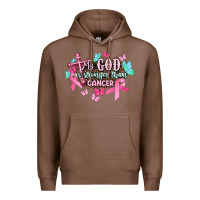 Chestnut My god is stronger than Cancer Awareness Premium Hoodie - HowdyJamesFarm