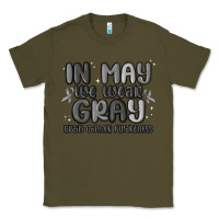 Army Green in may we wear gray brain cancer awareness Classic Tee - MaliasSmallBusiness