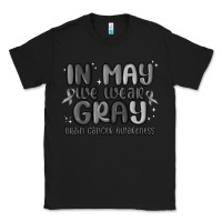 Black in may we wear gray brain cancer awareness Classic Tee - MaliasSmallBusiness