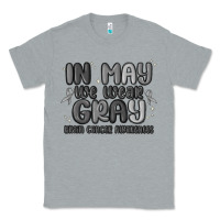 Heather Grey in may we wear gray brain cancer awareness Classic Tee - MaliasSmallBusiness
