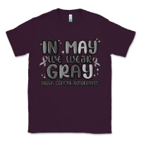 In May We Wear Gray Brain Cancer Awareness Classic Tee | Teevron