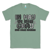 Sage in may we wear gray brain cancer awareness Classic Tee - MaliasSmallBusiness