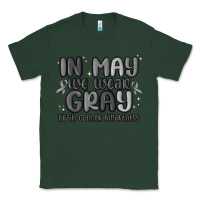 Sports Green in may we wear gray brain cancer awareness Classic Tee - MaliasSmallBusiness