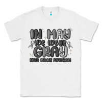 White in may we wear gray brain cancer awareness Classic Tee - MaliasSmallBusiness