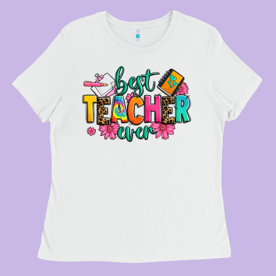 Best Teacher Ever Ladies Tee Designed By Zillion Design Studio