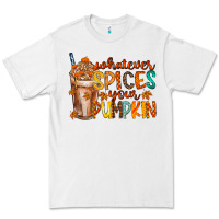 White whatever spices your pumpkin Premium Tee - RacoonDesign