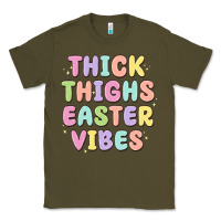 Army Green thicks thighs easter vibes Classic Tee - MaliasSmallBusiness