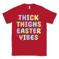 Red thicks thighs easter vibes Classic Tee - MaliasSmallBusiness
