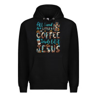 Black all i need is a little bit of coffee and o whole lot of jesus Premium Hoodie - JahusDesignShop