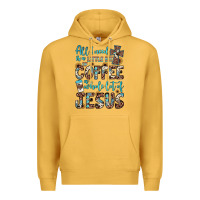 Mustard all i need is a little bit of coffee and o whole lot of jesus Premium Hoodie - JahusDesignShop
