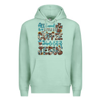 Seafoam all i need is a little bit of coffee and o whole lot of jesus Premium Hoodie - JahusDesignShop