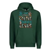Sports Green all i need is a little bit of coffee and o whole lot of jesus Premium Hoodie - JahusDesignShop
