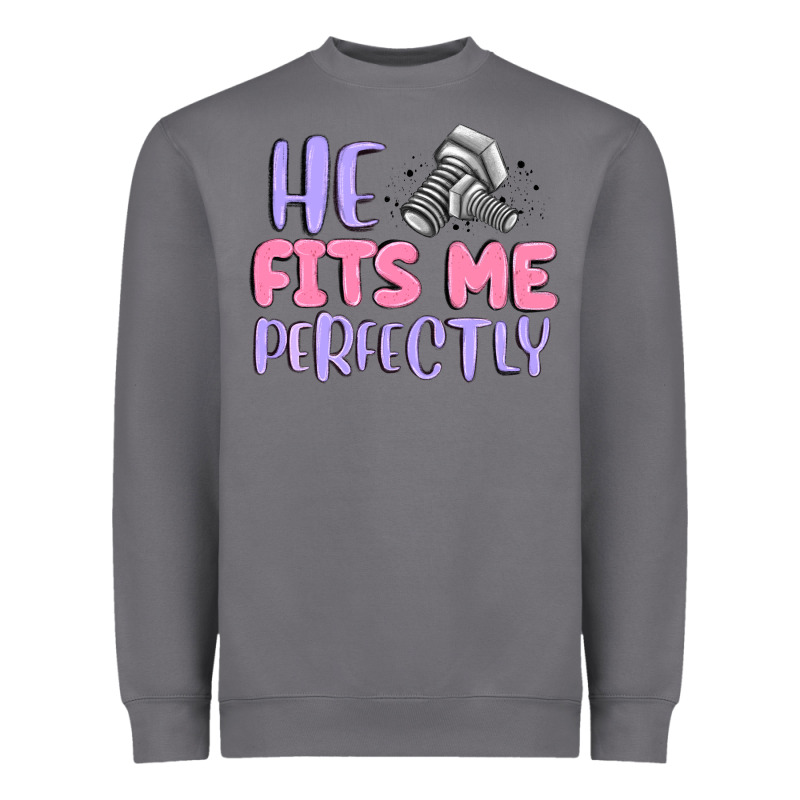 He Fits Me Perfectly Heavyweight Sweatshirt by MaliasSmallBusiness | Teevron