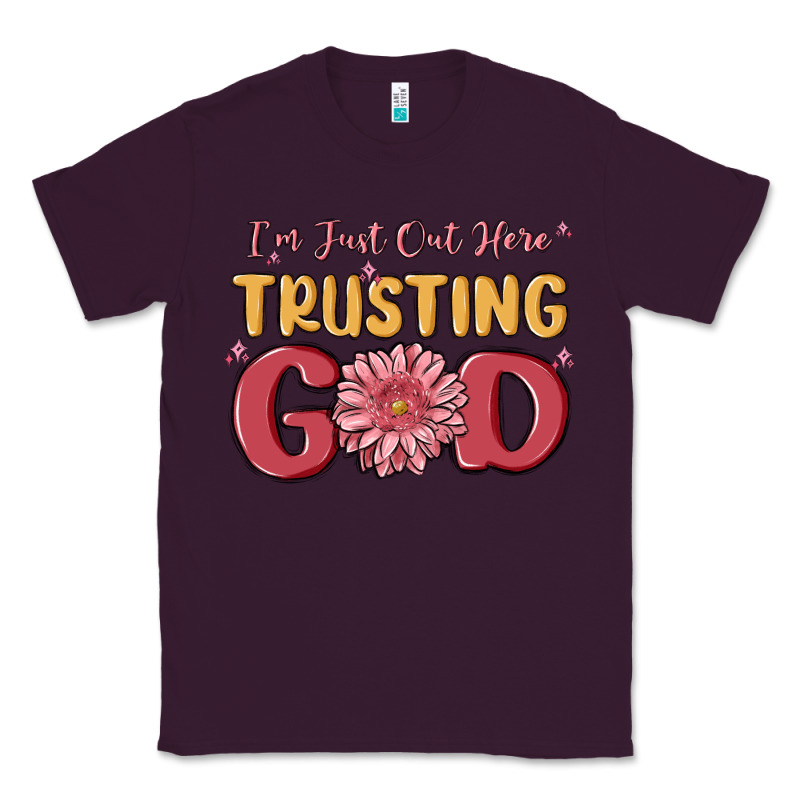 I’m Just Out Here Trusting God Classic Tee by MaliasSmallBusiness | Teevron