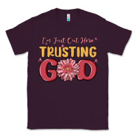 Plum i’m just out here trusting god Classic Tee - MaliasSmallBusiness