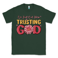 Sports Green i’m just out here trusting god Classic Tee - MaliasSmallBusiness
