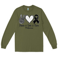 Army Green Peace love cure Melanoma Cancer Long Sleeve Tee - NancyCooperArtShop