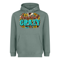 Sage Western Beautiful Crazy Heavyweight Hoodie - texasbilliewilder