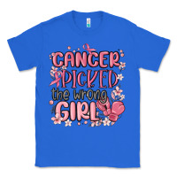 True Royal cancer picked the wrong girl malia Classic Tee - MaliasSmallBusiness