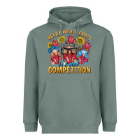 Sage Relax We All Crazy It's Not Competition Heavyweight Hoodie - texasbilliewilder