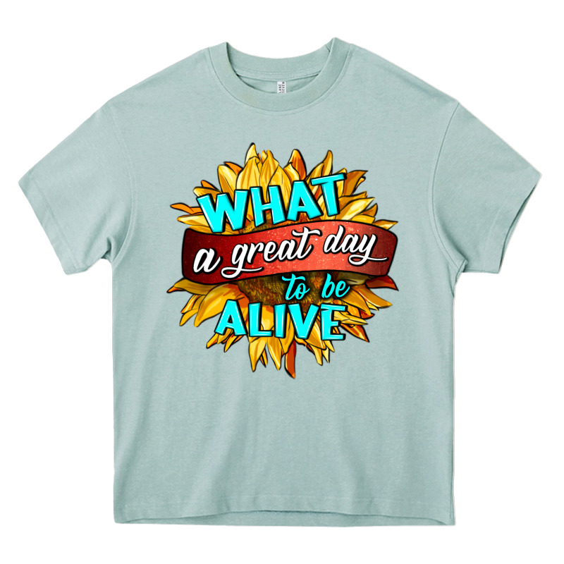 What A Great Day To Be Alive Heavy Core Tee by HRA Design Shop | Teevron