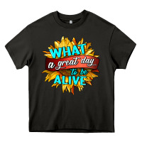 Asphalt what a great day to be alive Heavy Core Tee - HRA Design Shop