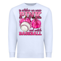 In October We Wear Pink And Watch Baseball Premium Sweatshirt | Teevron