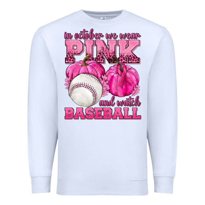 In October We Wear Pink And Watch Baseball Premium Sweatshirt by texasbilliewilder | Teevron