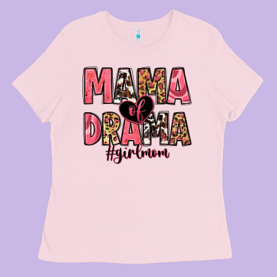 Mama Of Drama Girl Mom Ladies Tee Designed By Zillion Design Studio