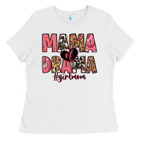 White mama of drama girl mom Ladies Tee - Zillion Design Studio