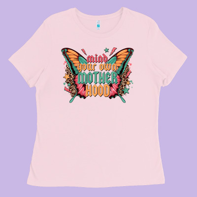 Mind Your Own Motherhood Ladies Tee Designed By Zillion Design Studio
