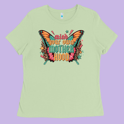 Mind Your Own Motherhood Ladies Tee Designed By Zillion Design Studio