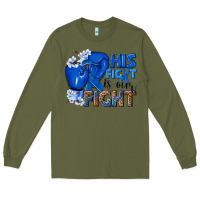 Army Green his fight is our fight colon cancer blue ribbon Long Sleeve Tee - NancyCooperArtShop