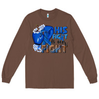 Chestnut his fight is our fight colon cancer blue ribbon Long Sleeve Tee - NancyCooperArtShop