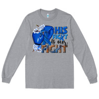 Heather Grey his fight is our fight colon cancer blue ribbon Long Sleeve Tee - NancyCooperArtShop