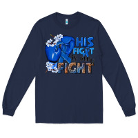 Navy his fight is our fight colon cancer blue ribbon Long Sleeve Tee - NancyCooperArtShop