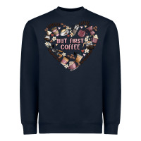 Navy but first coffee Heavyweight Sweatshirt - MaliasSmallBusiness