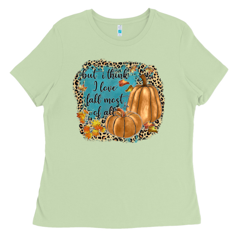 But I Think I Love Fall Most Of All Ladies Tee by JahusDesignShop | Teevron