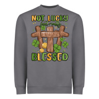 Not Lucky Just Really Blessed Malia Heavyweight Sweatshirt | Teevron